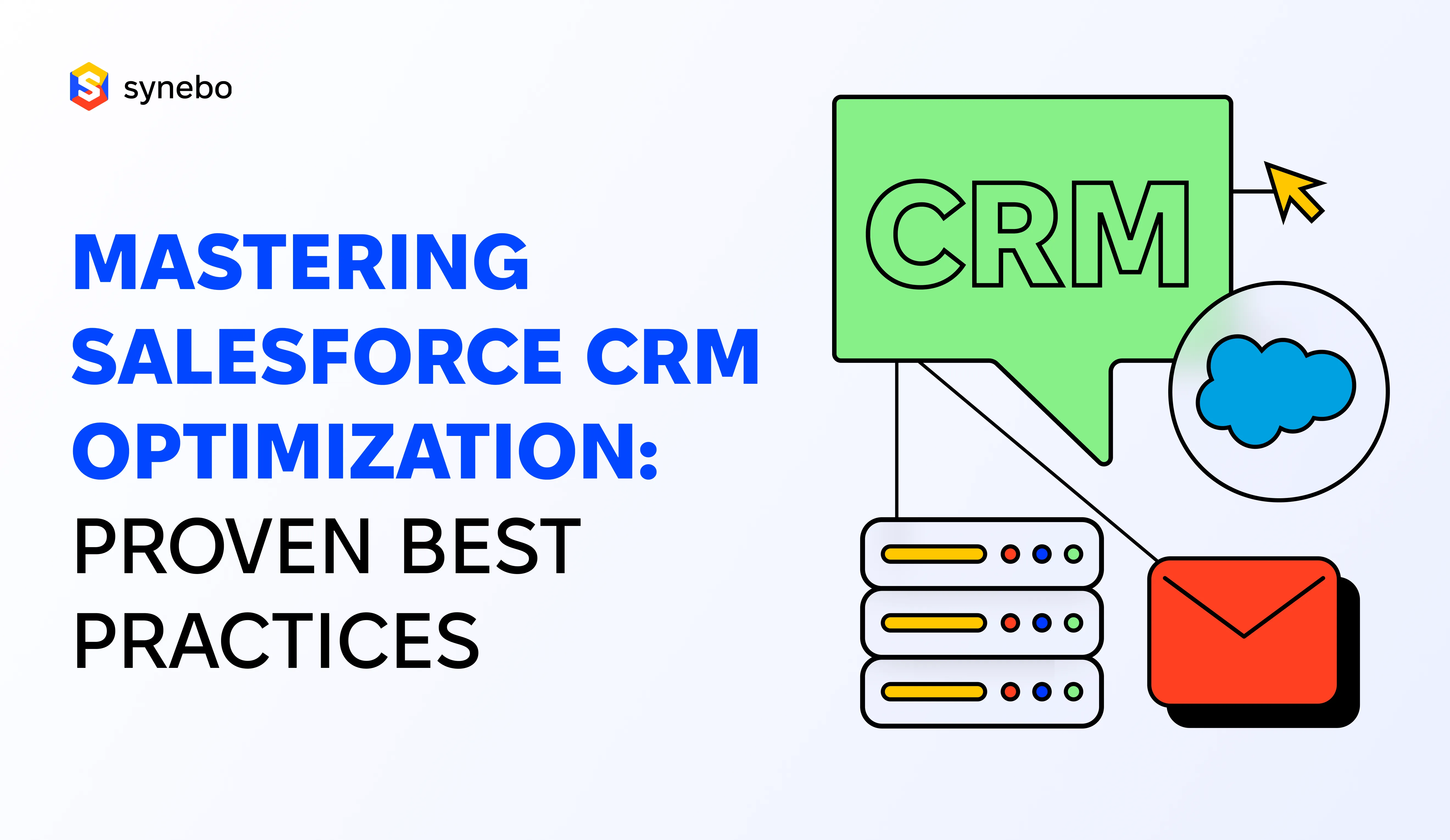Mastering Salesforce CRM Optimization_ Proven Best Practices