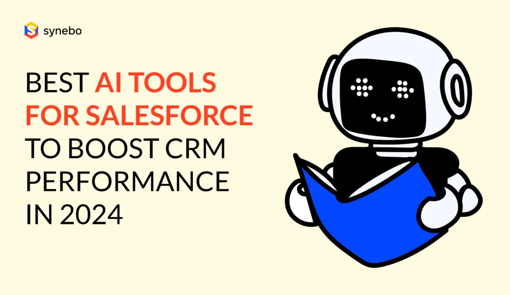 Best AI Tools for Salesforce to Boost CRM Performance in 2024