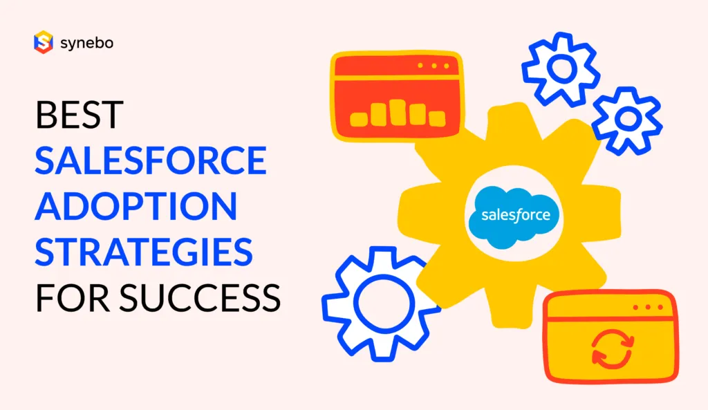 Best Salesforce Adoption Strategies for Success
